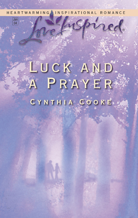 Title details for Luck and a Prayer by Cynthia Cooke - Available